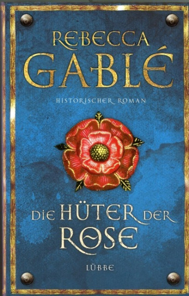 Die Hüter der Rose - Band 2