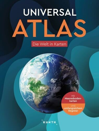 KUNTH Weltatlas Universal Atlas: Die Welt in Karten