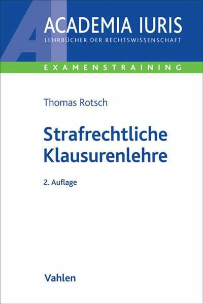 Strafrechtliche Klausurenlehre