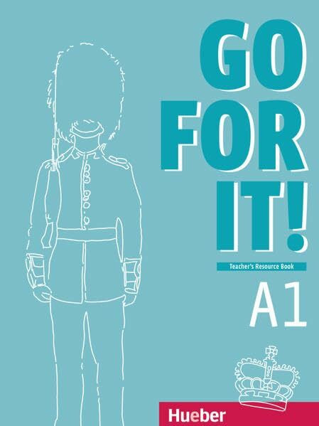 Go for it! A1: Englisch / Teacher’s Resource Book – Kopiervorlagen für den Unterricht