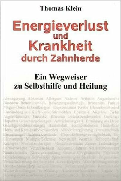 Energieverlust und Krankheit durch Zahnherde: Ein Wegweiser zu Selbsthilfe und Heilung