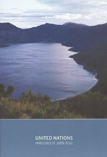 United Nations Handbook 2009-2010: An Annual Guide for Those Working With and Within the United Nations