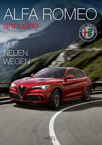 Alfa Romeo Annuario: Das offizielle Alfa Romeo Jahrbuch 2016 Alfa Romeo Annuario: Das offizielle Alfa Romeo Jahrbuch 2016
