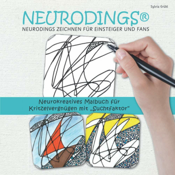 NEURODINGS ZEICHNEN für Einsteiger und Fans: Neurokreatives Malbuch für Kritzelvergnügen mit "Suchtfaktor"