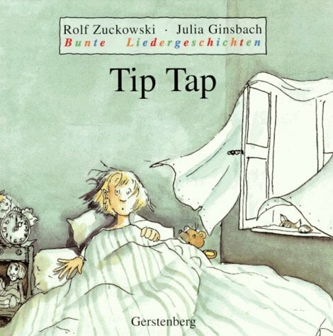 Tip Tap - bunte Liedergeschichten Tip Tap - bunte Liedergeschichten