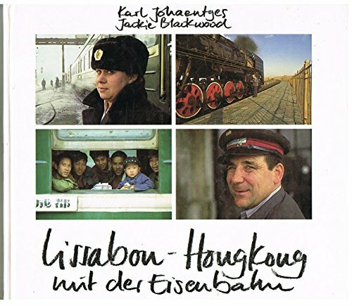 Lissabon - Hongkong - mit der Eisenbahn