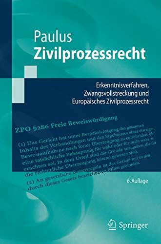 Zivilprozessrecht: Erkenntnisverfahren, Zwangsvollstreckung und Europäisches Zivilprozessrecht...