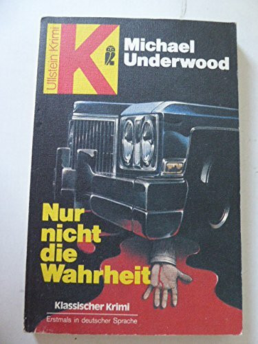 Nur nicht die Wahrheit.