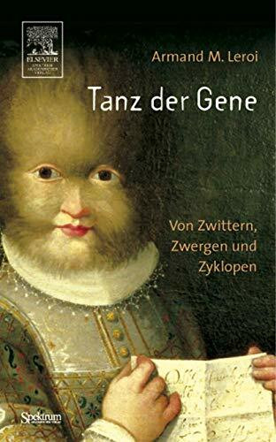 Spektrum Akademischer Verlag Tanz Der Gene, Von Zwittern, Zwergen Und Zyklopen