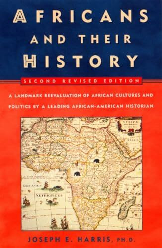 Africans And Their History: Second Revised Edition
