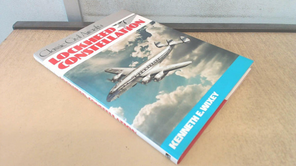 Lockheed Constellation (Classic Civil Aircraft S., Band 1)