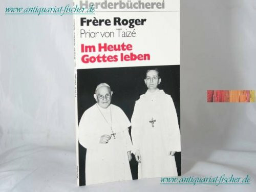 Im Heute Gottes leben.