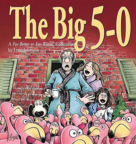 The Big 5-0: A For Better or For Worse Collection