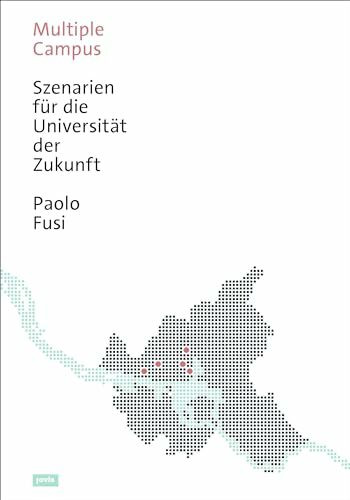 Multiple Campus: Szenarien für die Universität der Zukunft