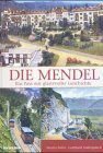 Die Mendel: Ein Pass mit glanzvoller Geschichte