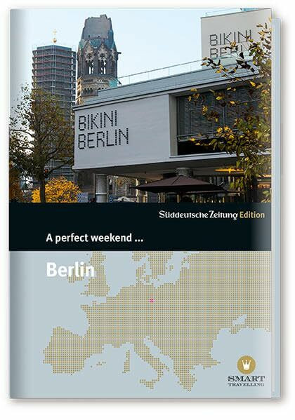 A perfect weekend... Berlin