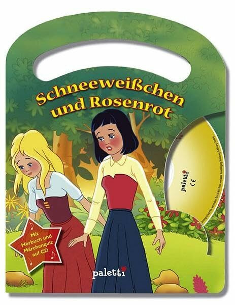 Schneeweisschen und Rosenrot: Märchen