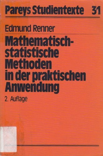Mathematisch-statistische Methoden in der praktischen Anwendung