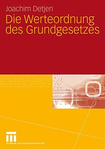 Die Werteordnung des Grundgesetzes Die Werteordnung des Grundgesetzes