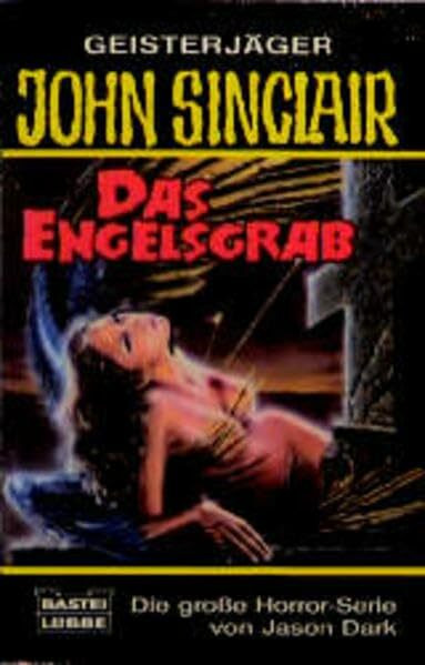 Das Engelsgrab (John Sinclair. Bastei Lübbe Taschenbücher)