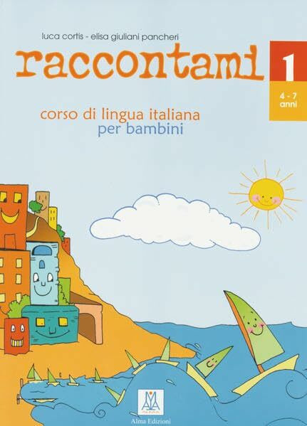 raccontami 1: corso di lingua italiana per bambini / Libro – Kursbuch