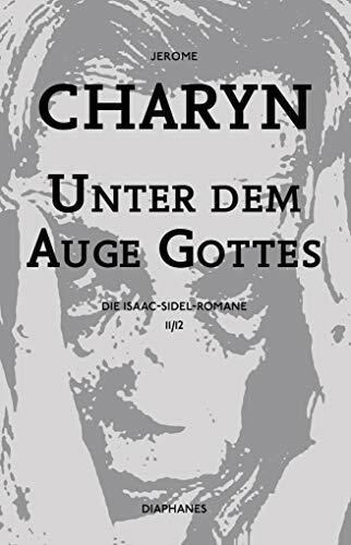 Unter dem Auge Gottes: Die Isaac-Sidel-Romane, 11/12