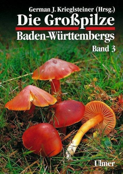 Die Großpilze Baden-Württembergs 3