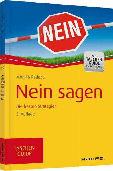 Nein sagen: Die besten Strategien (Haufe TaschenGuide)