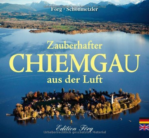 Zauberhafter Chiemgau aus der Luft: Deutsch-Englisch