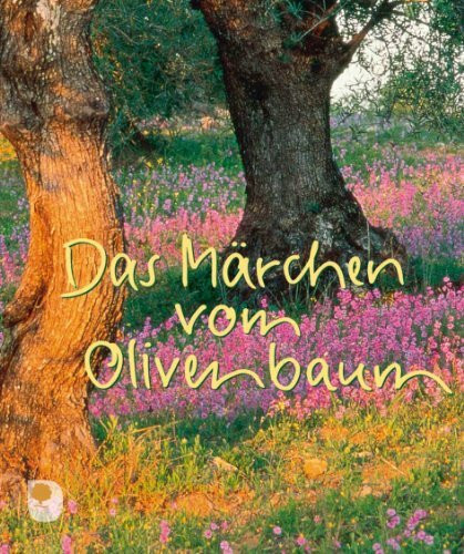 Das Märchen vom Olivenbaum (Eschbacher Mini's)