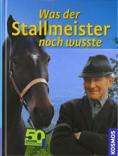 Was der Stallmeister noch wusste