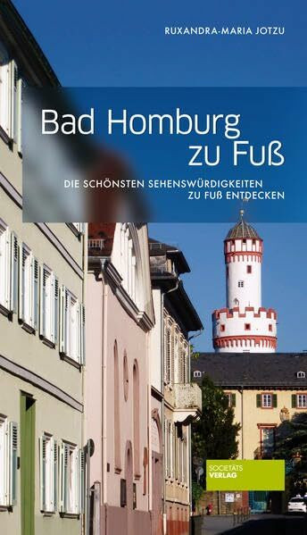 Bad Homburg zu Fuß. Die schönsten Sehenswürdigkeiten zu Fuß entdecken