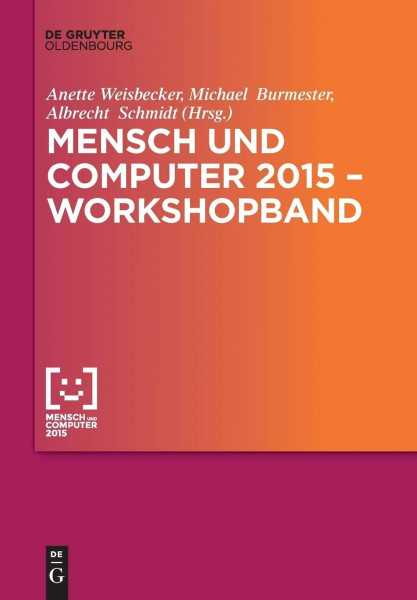 Mensch und Computer 2015 – Workshopband (Mensch & Computer – Tagungsbände / Proceedings, 2015)