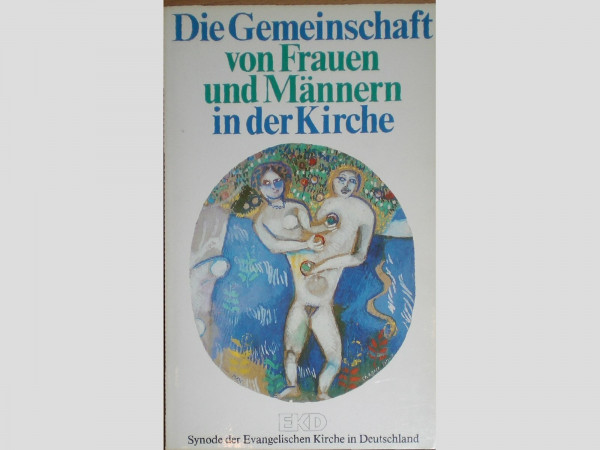 Die Gemeinschaft von Frauen und Männern in der Kirche