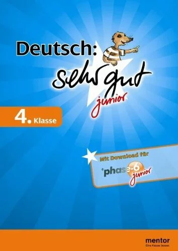 Deutsch: sehr gut junior, 4. Klasse: Mit Downlo­ad für phase­­-6