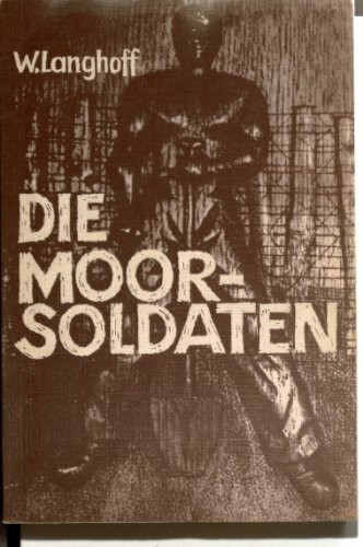 Die Moorsoldaten. 13 Monate Konzentrationslager