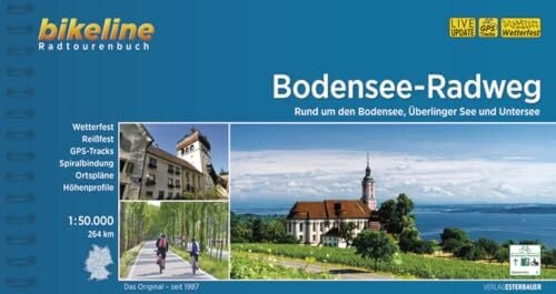 Bodensee-Radweg: Rund um den Bodensee, Überlinger See und Untersee. 1:50.000, 264 km, wetterfest/reißfest, GPS-Tracks Download, LiveUpdate (Bikeline Radtourenbücher)