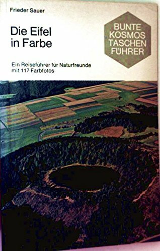 Die Eifel in Farbe. Ein Reiseführer für Naturfreunde
