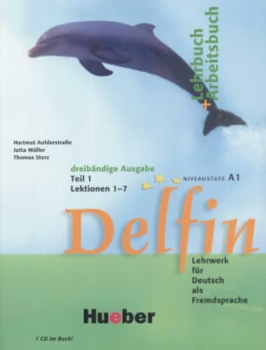 Delfin, Lehrbuch und Arbeitsbuch, m. Audio-CD. Tl.1. Lektionen 1-7. Niveaustufe A1: Lehrwerk für Deutsch als Fremdsprache.Deutsch als Fremdsprache / ... 1 mit integrierter Audio-CD – Lektionen 1–7