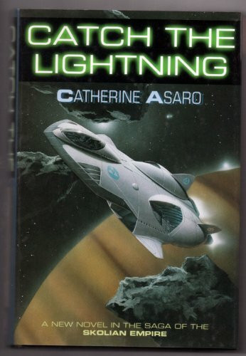 Catch the Lightning (Saga of the Skolian Empire, Band 2)