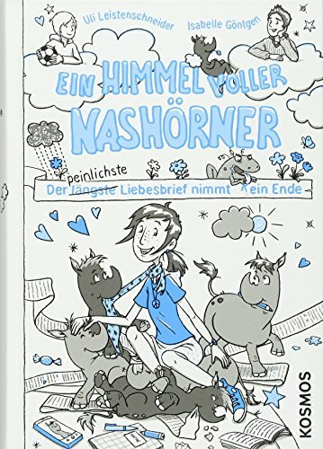 Ein Himmel voller Nashörner: Der längste Liebesbrief nimmt (k)ein Ende