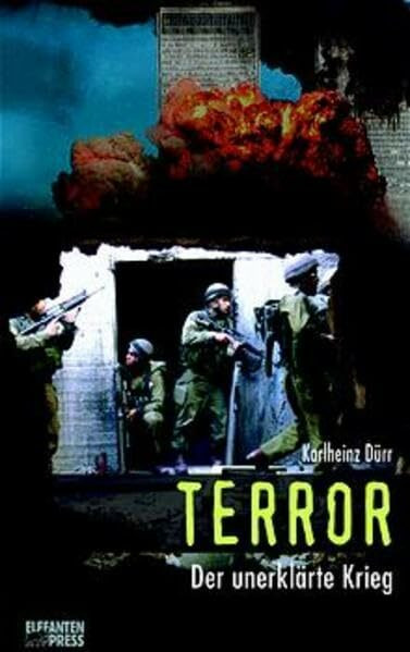 Terror, der unerklärte Krieg