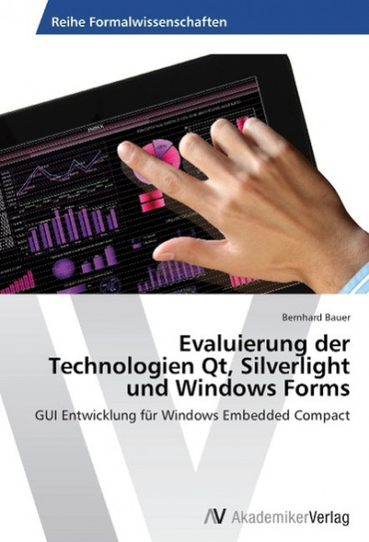 Evaluierung der Technologien Qt, Silverlight und Windows Forms