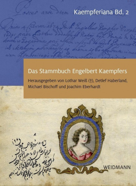 Das Stammbuch Engelbert Kaempfers - Kritische Edition und Kommentar