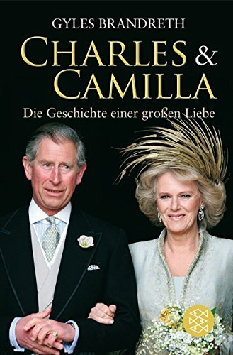 Charles & Camilla: die Geschichte einer großen Liebe