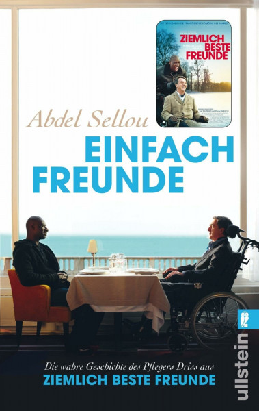 Einfach Freunde: Die wahre Geschichte des Pflegers Driss aus »Ziemlich beste Freunde«