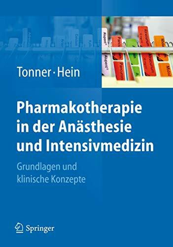 Pharmakotherapie in der Anästhesie und Intensivmedizin