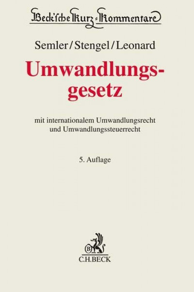 Umwandlungsgesetz: mit systematischen Darstellungen zur grenzüberschreitenden Umwandlung und zum Umwandlungssteuerrecht