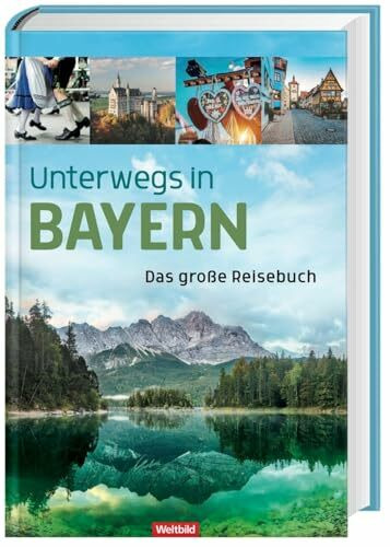 Unterwegs in Bayern