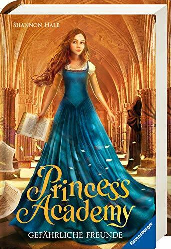 Princess Academy, Band 2: Gefährliche Freunde